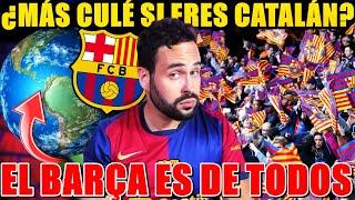 ¿MÁS BARCELONISTA por SER CATALÁN? El BARÇA es de TODOS ¡BASTA de TONTERÍAS!