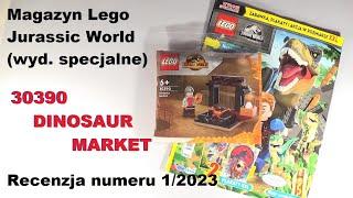 NUMER SPECJALNY | Magazyn Lego Jurassic World | Dinosaur Market 30390 | Recenzja