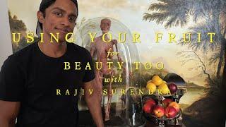 Displaying Your Seasonal Fruit with Rajiv Surendra