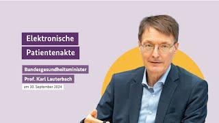 Bundesgesundheitsminister Karl Lauterbach zur elektronischen Patientenakte 30. September 2024