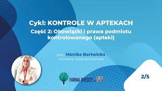 Kontrola w aptece cz. 2 - Obowiązki i prawa podmiotu kontrolowanego, czyli apteki