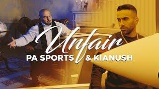 PA Sports & Kianush - Unfair 4K (prod. by Joshimixu)