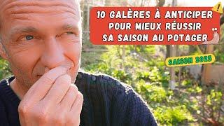 10 GALÈRES À ANTICIPER AU POTAGER pour éviter de ne rien récolter...