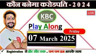 KBC 7 March  Live  Answers  By Saurabh Mishra