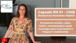 Capsule RH #51 - Action sociale: quels avantages pour le personnel hospitalier PM et PNM (CGOS/CHSE)