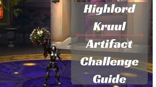 Highlord Kruul, Blood DK Artifact Challenge Guide - WoW Legion