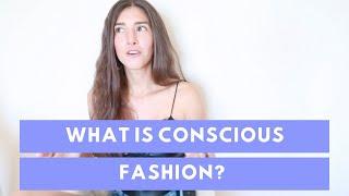 What is Conscious Fashion? | CONSCIOUS FASHION GUIDESS