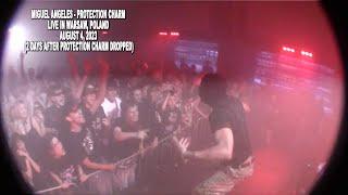 Miguel Angeles - "PROTECTION CHARM" live in Warsaw, Poland (AUGUST 04/23)