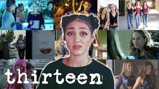 Semi Well Adjusted (at best, tbh) Girl Rewatches Thirteen