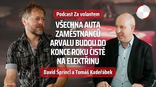  Tomáš Kadeřábek: Všechna auta zaměstnanců Arvalu budou do konce roku na elektřinu // Za volantem
