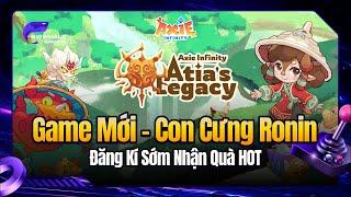 Atia's Legacy | Axie Infinity Trở Lại - GameFi Tái Sinh?