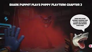 SB Movie: Shark Puppet plays Poppy Playtime Chapter 3!
