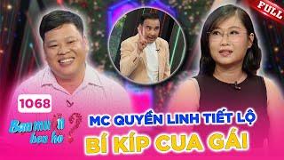 Bạn Muốn Hẹn Hò #1068A | MC Quyền Linh chỉ bí kíp cua gái cho nhà trai 36 tuổi chưa mối tình vắt vai