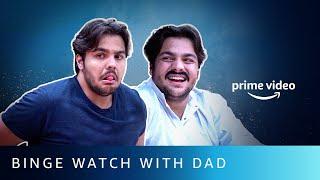 @ashishchanchlanivines Binge Watches DOM With Dad | Amazon Prime Video