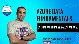 Azure Data Fundamentals: 04 Transactional Data vs Analytical Data