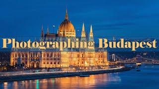 Budapest - Cityscape Photography Vlog