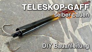 TELESKOP-GAFF selber bauen DIY Gaff ANLEITUNG transportables Höhen-Gaff basteln