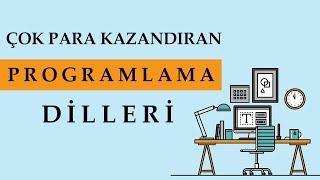 Öğrenilmesi Gereken En Çok Para Kazandıran Yazılım Dilleri