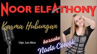 Noor Elfathony - Karma Hubungan (Karaoke Nada Cowok)