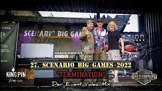 27.Scenario Big Games 2022 "Termination" (Der Event Video Mix| Battleground 2022)