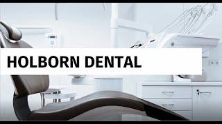 Holborn Dental - Forest & Ray - Dentists, Orthodontists, Implant Surgeons