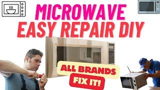 Microwave repair all brands - Easy FIX DIY video with full details