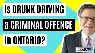 Is Drunk Driving a Criminal Offence in Ontario?