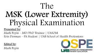 The Musculoskeletal MSK Physical Examination: Part 2 Lower Extremity