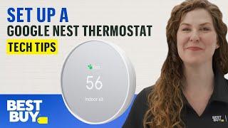 How to Set Up a Google Nest Thermostat - Tech Tips from Best Buy