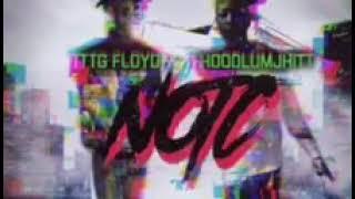 HoodlumJhitt Ft. TTG Floyd “NOTC”