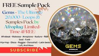 Gems - The Ultimate 20,000+ Loops & Samples Pack by Afroplug (Limited-Time 4FREE) #Gems   #Afroplug