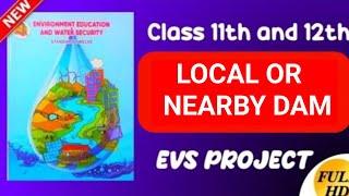 LOCAL OR NEARBY DAM | EVS Project in HD | Maharashtra Board | #evs project