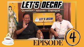 LET'S DECAF: Defend the Catholic Faith (Episode 4: The Sign of the Cross)