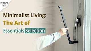 Minimalist Living: The Art of Essential Item Selection｜Detachable, Multi-Purpose, Wireless, Foldable