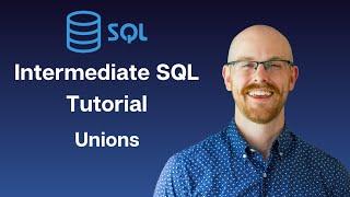 Unions in MySQL | Intermediate MySQL