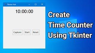 Create a Tkinter Time Counter | Tkinter Timer