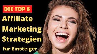 Die Top 8 Affiliate Marketing Strategien für Einsteiger