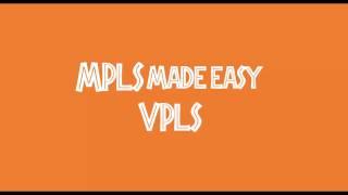 MPLS made easy episode 5: VPLS