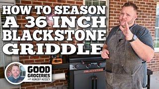 How to Season a New 36-inch Blackstone Griddle