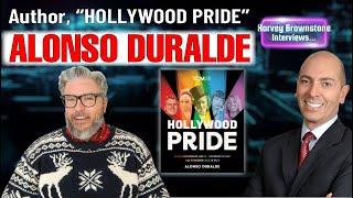 Harvey Brownstone Interview with Alonso Duralde, Film Critic, Podcaster, Author, “Hollywood Pride”