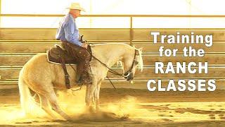 Horse Training for the Ranch Classes - Ranch Reining, Ranch Pleasure, Ranch Trail