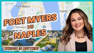 Fort Myers vs Naples, which is better?