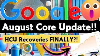 FINALLY Seeing HCU Recovering With Google's August 2024 Core Update!? (Do THIS If You Got Hit)