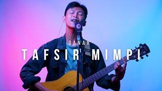 DANAR - TAFSIR MIMPI | LIVE SESSION