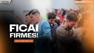 Ficai Firmes | Tempo de Adorar | 02-05-2025