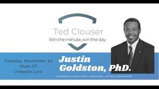 Win the Minute, Win the Day with Ted Clouser and Justin Goldston PhD.