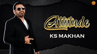 Attitude | Pump Up - EP | KS Makhan | Latest punjabi songs 2025 | New punjabi songs 2025