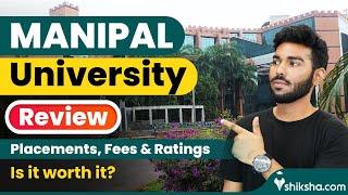 Manipal University (MAHE) Review : Courses, Fees, Ranking, Placements