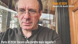 Paris JO 2024: Encore une carotte mais laquelle ?