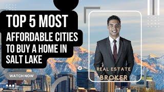 Top Five Most affordable cities to buy a Home in Salt Lake